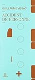 Accident de personne by Guillaume Vissac