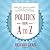 Politics from A to Z Lib/E:...