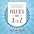 Politics from A to Z Lib/E by Richard Ganis