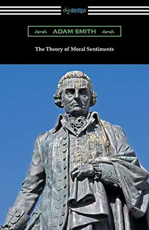 The Theory of Moral Sentiments: