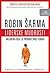 Liderske mudrosti kaludjera koji je prodao svoj ferari by Robin Sharma