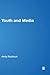 Youth and Media