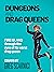 Dungeons and Drag Queens: F...