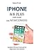 IPHONE 8/8 plus USER GUIDE ...