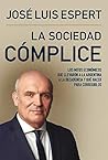 La sociedad cómpl...