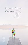 Vergas by Anand Dilvar
