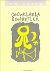 Çocuklarla Sohbetler