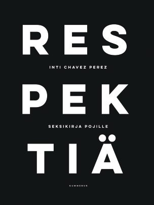 Respektiä - seksikirja pojille
