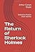 The Return of Sherlock Holmes: Detective fiction short stories