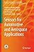 Sensors for Automotive and Aerospace Applications by Shantanu Bhattacharya