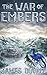 The War of Embers by James    Duvall