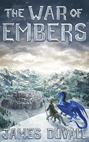 The War of Embers: A Dragon Isekai Novel (Kindle Edition)