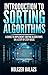 Introduction to Sorting Algorithms: A guide to implement sorting algorithms on a step by step basis