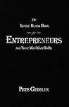 The Little Black Book for Entrepreneurs and Those Who Want to Be
