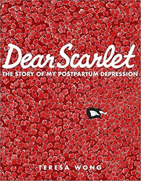 Dear Scarlet: The Story of My Postpartum Depression