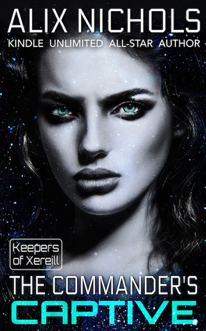 The Commander's Captive (Keepers of Xereill, #2)