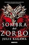 La sombra del zorro by Julie Kagawa