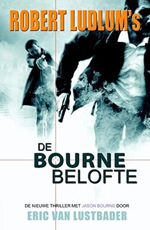De Bourne belofte (Jason Bourne Book 9) (Dutch Edition)