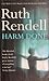 Harm Done (Inspector Wexford, #18)