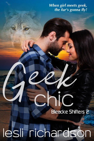 Geek Chic (Bleacke Shifters, #2)