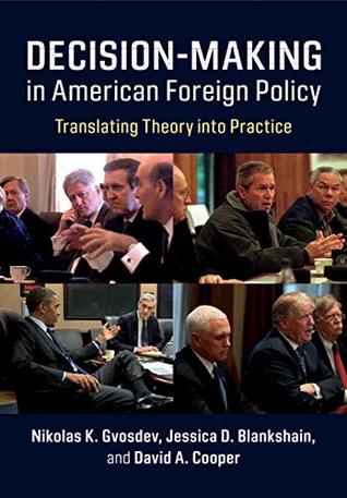 Decision-Making in American Foreign Policy (Kindle Edition)