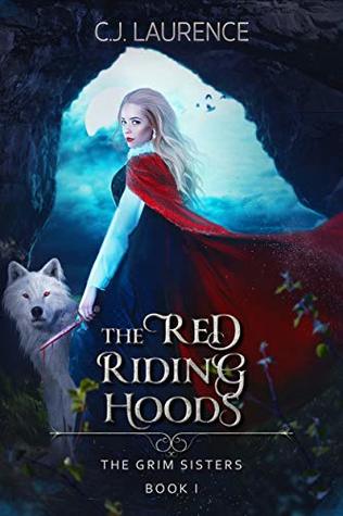 The Red Riding Hoods (The Grim Sisters #1)