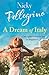 A Dream of Italy by Nicky Pellegrino A Dream of Italy by Nicky Pellegrino