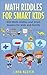 Math Riddles For Smart Kids...