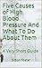 Five Causes of High Blood P...
