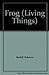 Frog (Living Things)