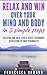 Relax and Win Over Your Mind and Body in 3 simple steps: Effective and Ideal Stress Relief Techniques in relation to your Personality