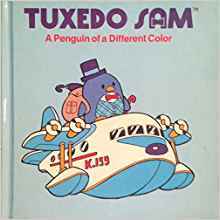 Tuxedo Sam: A Penguin of a Different Color