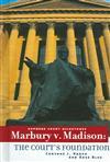 Marbury v. Madison: The Court's Foundation (Supreme Court Milestones)