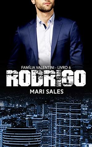 Rodrigo (Família Valentini #6)