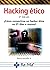 Hacking Ético 3ª Edición. ¡...