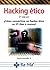 Hacking Ético 3ª Edición. ¡Cómo convertirse en Hacker ético...! by Karina Astudillo