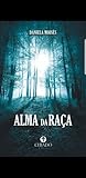 Alma da Raça by Daniela Moisés