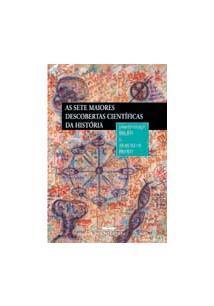 As Sete Maiores Descobertas Científicas da História