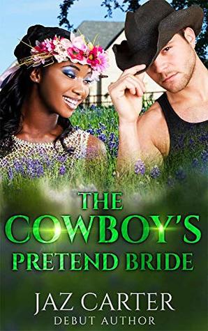 The Cowboy's Pretend Bride (Touching Weddings, #9)