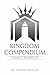 Kingdom Compendium by Tommy Miller