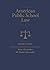 American Public School Law (Higher Education Coursebook)