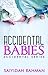 Accidental Babies