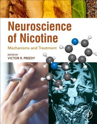 Neuroscience of Nicotine: Mechanisms and Treatment (Paperback)