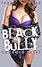 Black Bully (Interracial Cuckold Erotica)