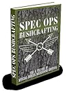 Spec Ops Bushcrafting