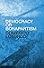 Democracy or Bonapartism: Two Centuries of War on Democracy