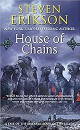 House of Chains (Malazan Book of the Fallen, #4)