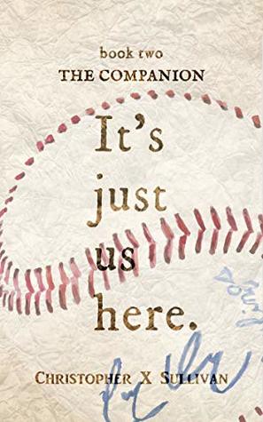 The Companion (It's Just Us Here, #2)