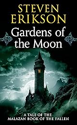Gardens of the Moon (Malazan Book of the Fallen, #1)