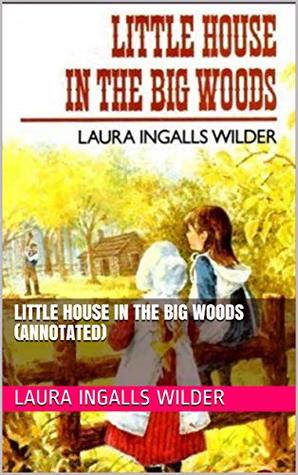 Little House in the Big Woods